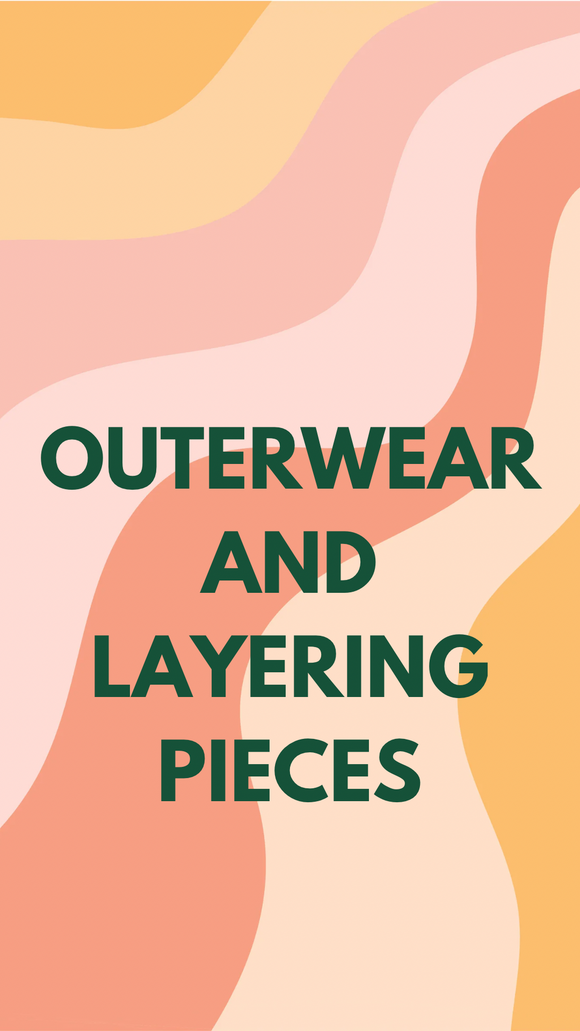Outerwear and Layering Pieces